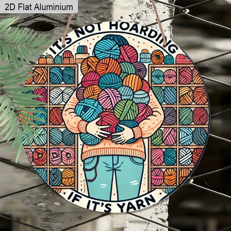 2D Flat 1pc Yarn Aluminum Decoration Plaque, It s Not Hoarding If It s Yarn Lettering Sign, Knitting Room Decor, Craft Studio Decor, Yarn Shop 7.87×7.87inch
2D Flat 1pc Yarn Aluminum Decoration Plaque, It s Not Hoarding If It s Yarn Lettering Sign, Knitting Room Decor, Craft Studio Decor, Yarn Shop 7.87×7.87inch
