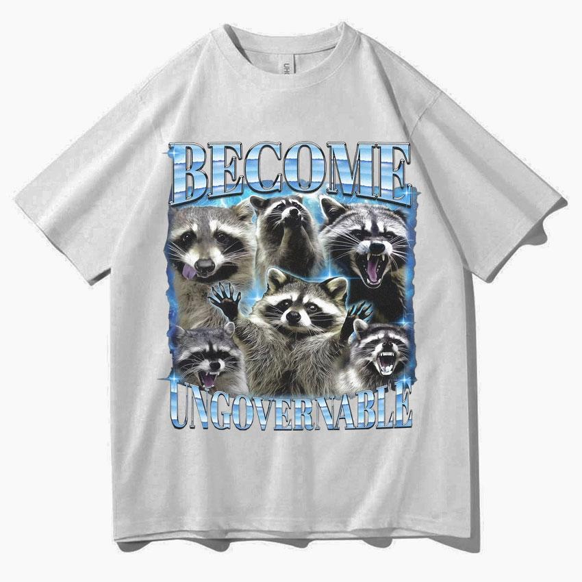 Become Ungovernable Funny Raccoon Meme T Shirts Unisexs Women Classic Graphic Oversized T Shirt Short Sleeve O-Neck Casual T-shirt 4XL
Become Ungovernable Funny Raccoon Meme T Shirts Unisexs Women Classic Graphic Oversized T Shirt Short Sleeve O-Neck Casual T-shirt 4XL