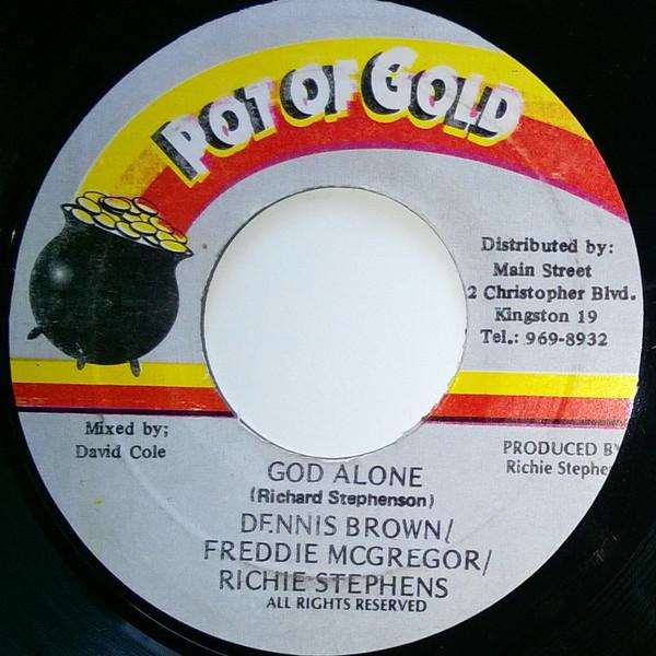 7inch Record DENNIS BROWN, FREDDIE MCGREGOR, RIC - God Alone NONE Pot Of Gold 1997 Jamaica Reggae, Ska & Dub Used
7inch Record DENNIS BROWN, FREDDIE MCGREGOR, RIC - God Alone NONE Pot Of Gold 1997 Jamaica Reggae, Ska & Dub Used