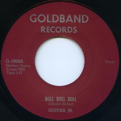 7inch Record GUITAR JR. - Roll Roll Roll / Crawl GOLDBAND1068 Goldband UK 2015 UK Rock
7inch Record GUITAR JR. - Roll Roll Roll / Crawl GOLDBAND1068 Goldband UK 2015 UK Rock