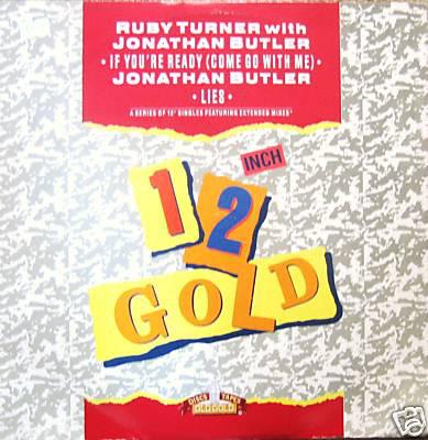 12inch Record RUBY TURNER, JONATHAN BUTLER - If You re Ready (Come Go With Me) / OG4123 Old Gold 1989 UK Soul/Funk Used
12inch Record RUBY TURNER, JONATHAN BUTLER - If You re Ready (Come Go With Me) / OG4123 Old Gold 1989 UK Soul/Funk Used