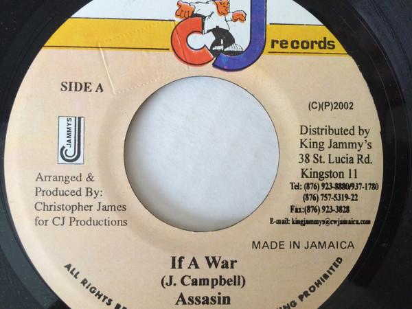 7inch Record ASSASSIN - If A War NONE CJ Records 2002 Jamaica Reggae, Ska & Dub Used
7inch Record ASSASSIN - If A War NONE CJ Records 2002 Jamaica Reggae, Ska & Dub Used