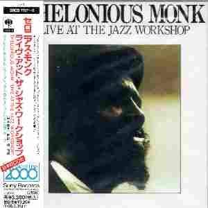 CD THELONIOUS MONK, LARRY GALES, CHARL - Live at the Jazz Workshop SRCS7117 Japan Jazz Used
CD THELONIOUS MONK, LARRY GALES, CHARL - Live at the Jazz Workshop SRCS7117 Japan Jazz Used
