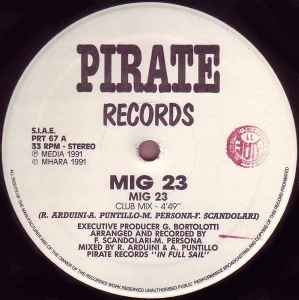 12inch Record MIG 23 - Mig 23 PRT67 Pirate Records 1991 Italy Dance & Electronica Used
12inch Record MIG 23 - Mig 23 PRT67 Pirate Records 1991 Italy Dance & Electronica Used
