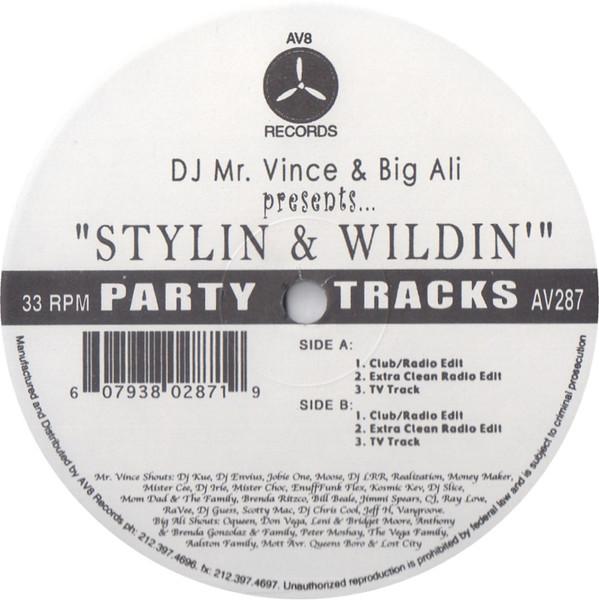 12inch Record DJ MR. VINCE & BIG ALI - Stylin & Wildin AV287 AV8 Records US Rap & Hip-Hop/R&B Used
12inch Record DJ MR. VINCE & BIG ALI - Stylin & Wildin AV287 AV8 Records US Rap & Hip-Hop/R&B Used
