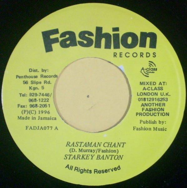 7inch Record STARKEY BANTON, STEELY & CLEVIE, MA - Rastaman Chant / Chanting Drums FADJA007 Fashion Records 1996 Jamaica Reggae, Ska & Dub Used
7inch Record STARKEY BANTON, STEELY & CLEVIE, MA - Rastaman Chant / Chanting Drums FADJA007 Fashion Records 1996 Jamaica Reggae, Ska & Dub Used