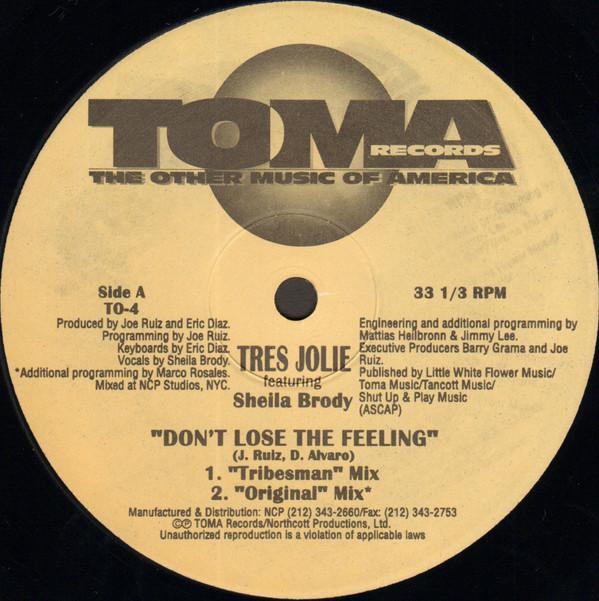 12inch Record TRES JOLIE, SHEILA BRODY - Don t Lose The Feeling TO4 TOMA Records 1993 US Dance & Electronica Used
12inch Record TRES JOLIE, SHEILA BRODY - Don t Lose The Feeling TO4 TOMA Records 1993 US Dance & Electronica Used