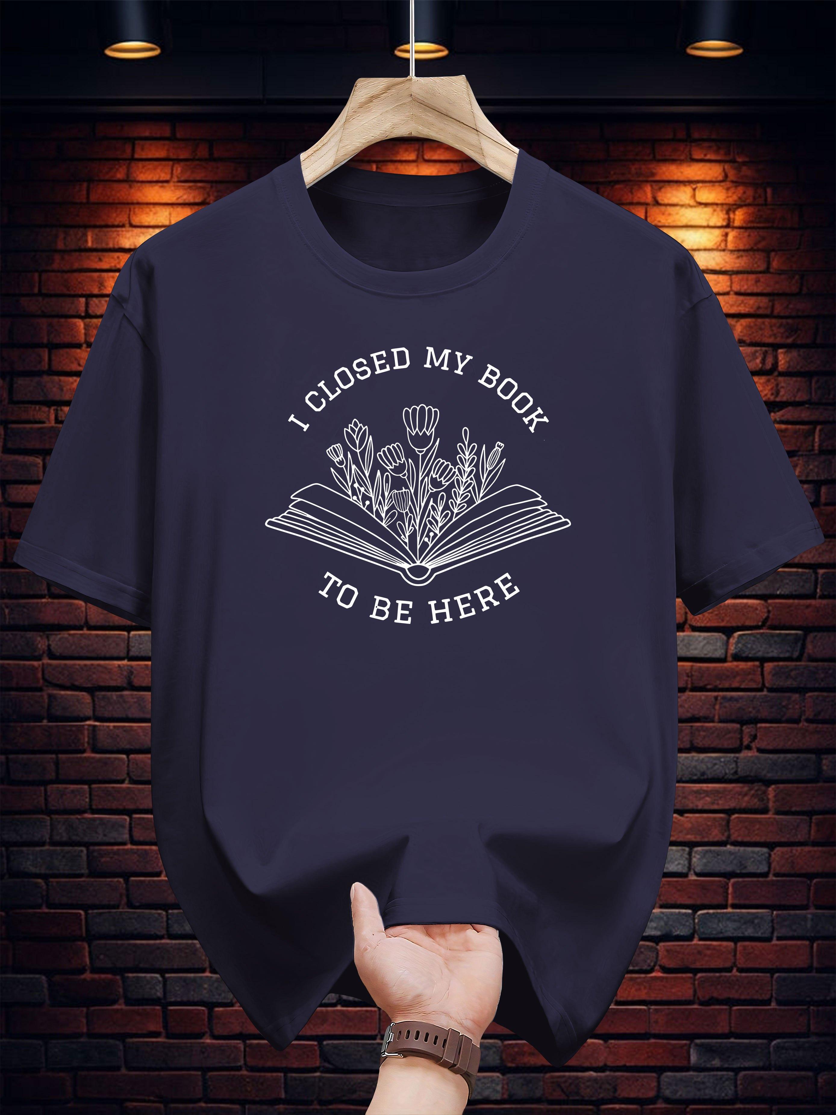 Graphic T-shirt - I Closed My Book to Be Here Floral Print Short Sleeve Tee M
Graphic T-shirt - I Closed My Book to Be Here Floral Print Short Sleeve Tee M