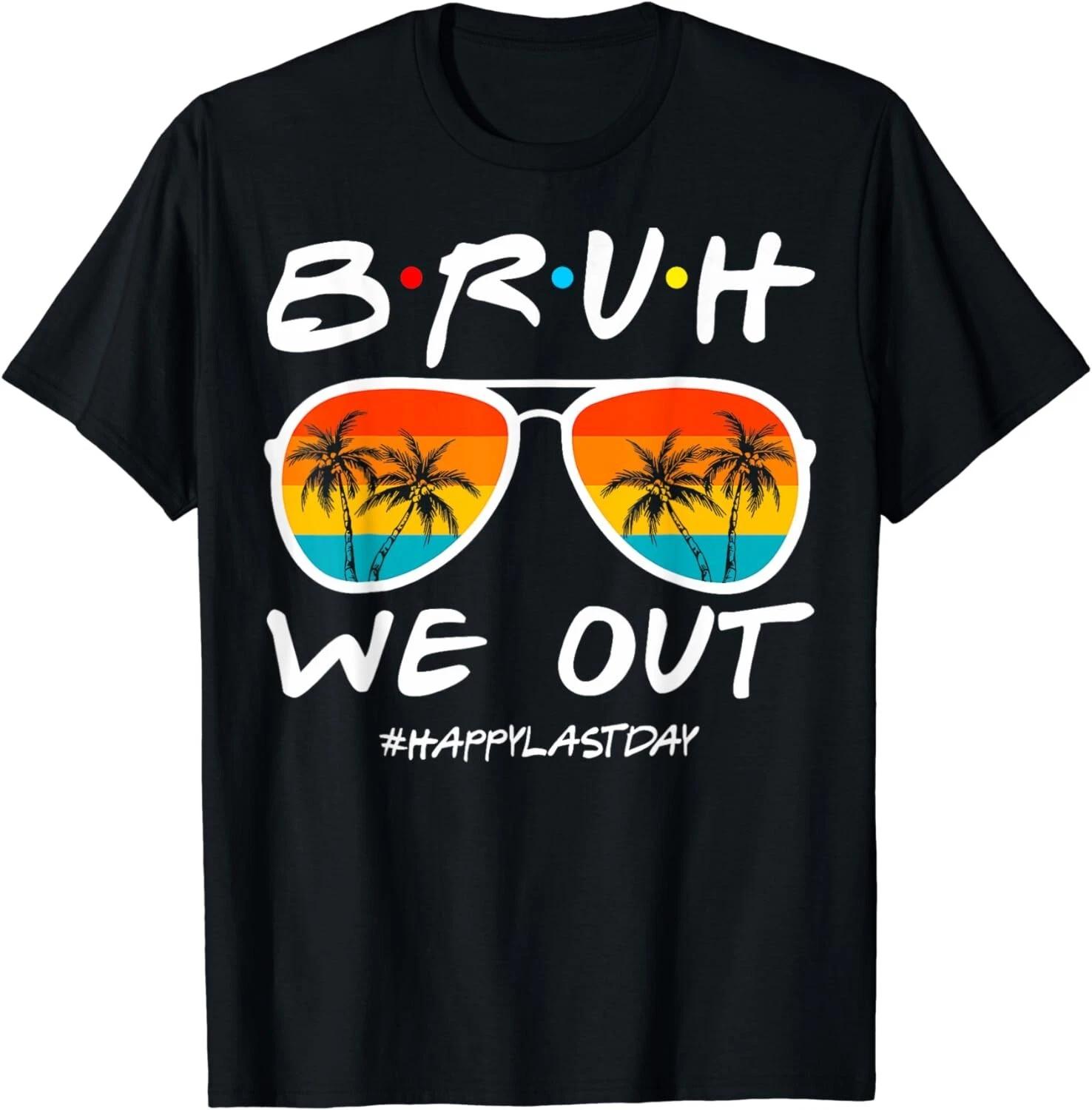 Bruh We Out Happy Last Day Of School Teacher Boy Girl Summer Unisex T-Shirt M
Bruh We Out Happy Last Day Of School Teacher Boy Girl Summer Unisex T-Shirt M