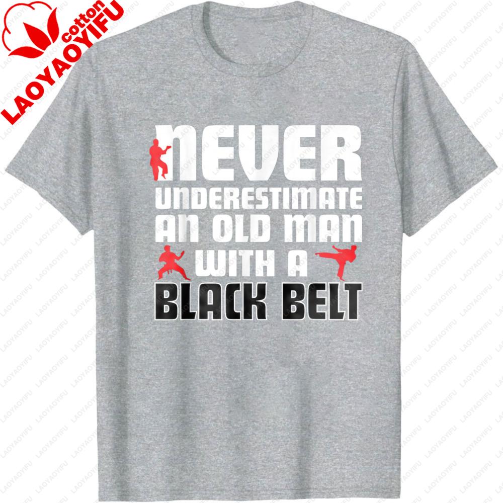 Never Underestimate An Old Man with A Black Belt Men TShirt Cotton Summer Short Sleeve Casual Fashion Martial Arts Gift Top 4XL
Never Underestimate An Old Man with A Black Belt Men TShirt Cotton Summer Short Sleeve Casual Fashion Martial Arts Gift Top 4XL