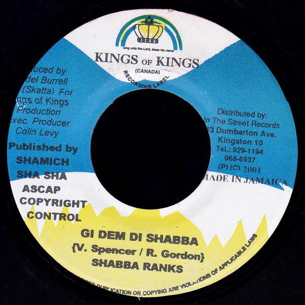 7inch Record SHABBA RANKS - Gi Dem Di Shabba NONE Kings of Kings 2001 Jamaica Reggae, Ska & Dub Used
7inch Record SHABBA RANKS - Gi Dem Di Shabba NONE Kings of Kings 2001 Jamaica Reggae, Ska & Dub Used