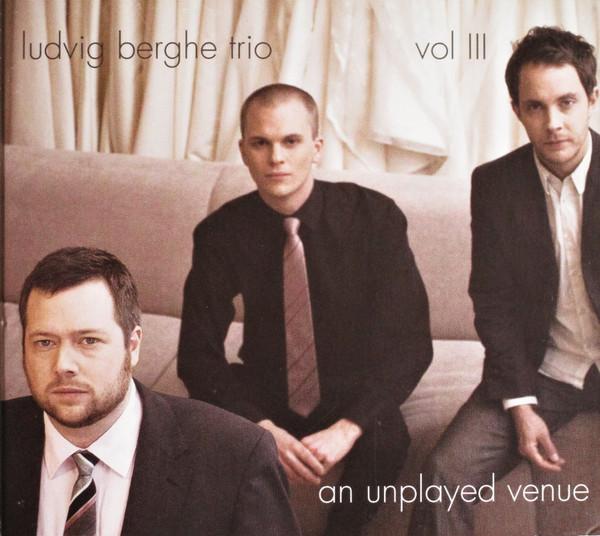 CD LUDVIG BERGHE TRIO - An Unplayed Venue MMPCD055 Moserobie Music 2007 Sweden Jazz Used
CD LUDVIG BERGHE TRIO - An Unplayed Venue MMPCD055 Moserobie Music 2007 Sweden Jazz Used