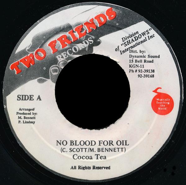 7inch Record COCOA TEA - No Blood For Oil NONE Two Friends Rec Jamaica Reggae, Ska & Dub Used
7inch Record COCOA TEA - No Blood For Oil NONE Two Friends Rec Jamaica Reggae, Ska & Dub Used