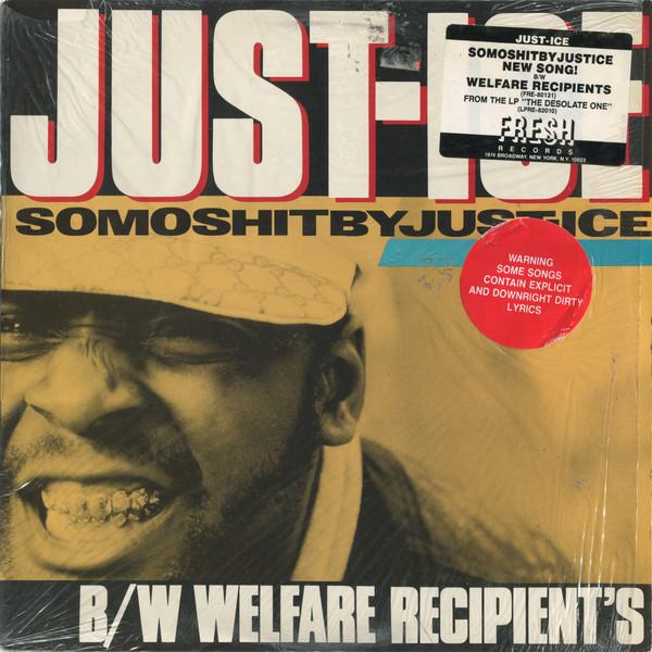 12inch Record JUST-ICE - Somoshitbyjust-ice / Welfare Recipi FRE80131 Fresh Records 1989 US Rap & Hip-Hop/R&B Used
12inch Record JUST-ICE - Somoshitbyjust-ice / Welfare Recipi FRE80131 Fresh Records 1989 US Rap & Hip-Hop/R&B Used