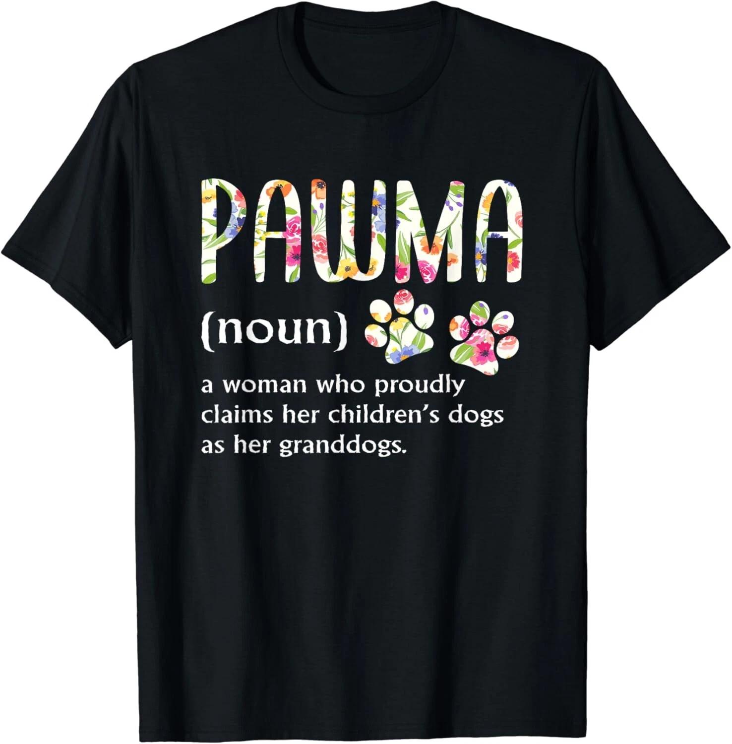 Pawma Woman Who Claims Her Children_s Dogs Are Her Granddogs Gift Unisex T-Shirt 3XL
Pawma Woman Who Claims Her Children_s Dogs Are Her Granddogs Gift Unisex T-Shirt 3XL