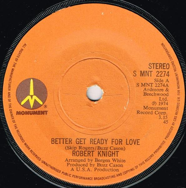 7inch Record ROBERT KNIGHT - Better Get Ready For Love SMNT2274 Monument 1974 UK Soul/Funk Used
7inch Record ROBERT KNIGHT - Better Get Ready For Love SMNT2274 Monument 1974 UK Soul/Funk Used