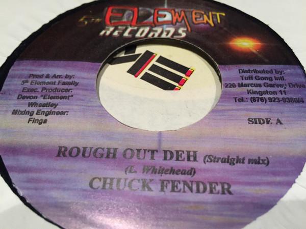 7inch Record CHUCK FENDER - Rough Out Deh NONE 5th Element Rec 2002 Jamaica Reggae, Ska & Dub Used
7inch Record CHUCK FENDER - Rough Out Deh NONE 5th Element Rec 2002 Jamaica Reggae, Ska & Dub Used