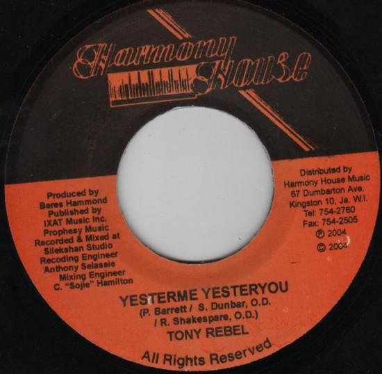 7inch Record TONY REBEL - Yesterme Yesteryou NONE Harmony House 2004 Jamaica Reggae, Ska & Dub Used
7inch Record TONY REBEL - Yesterme Yesteryou NONE Harmony House 2004 Jamaica Reggae, Ska & Dub Used