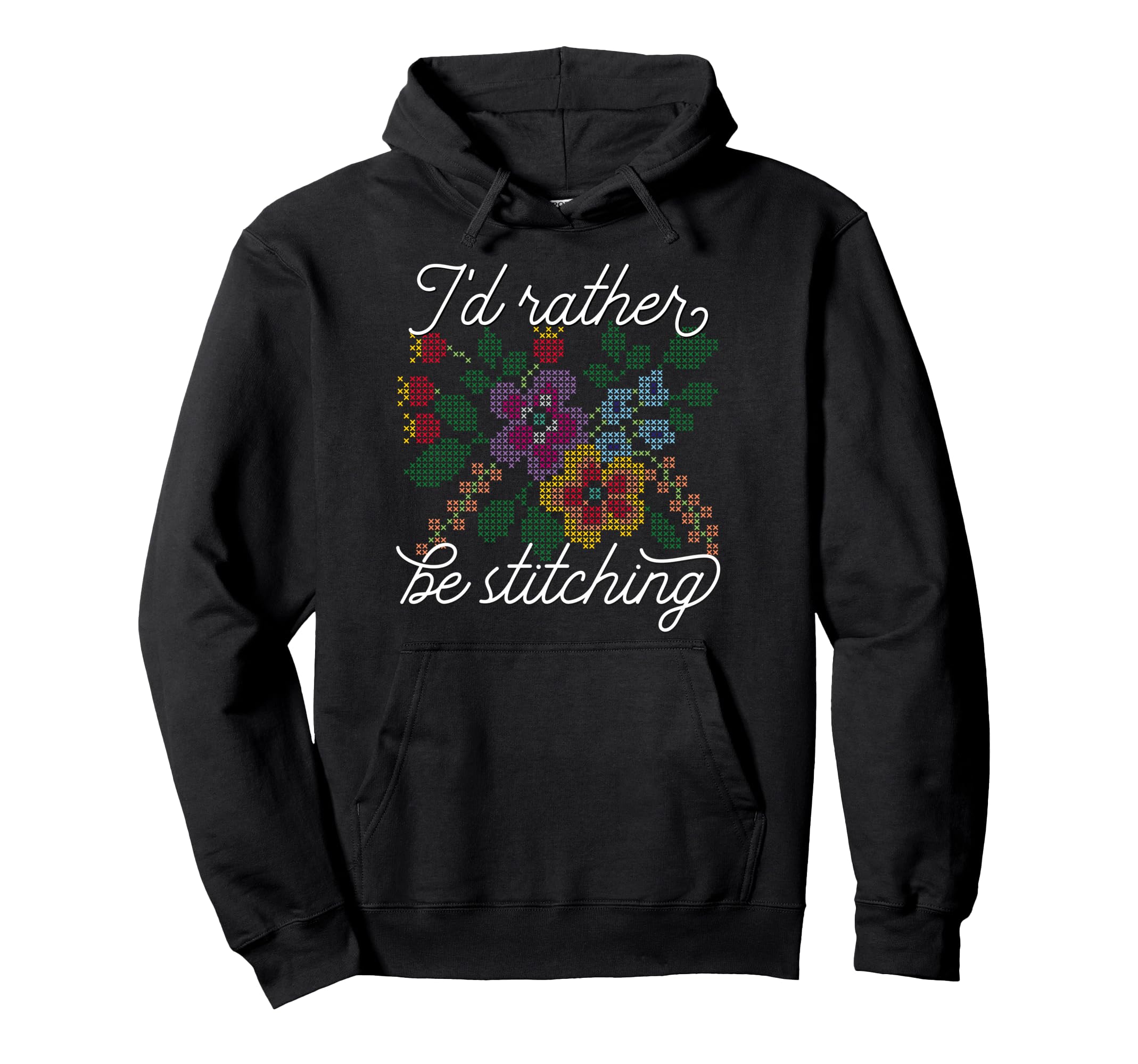 I d Rather Be Stitch-I Love Cross Stitch Hoodie
I d Rather Be Stitch-I Love Cross Stitch Hoodie