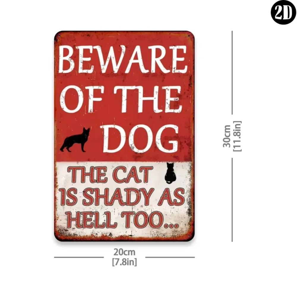 Beware of the Dog The Cat is Shady as Hell Too Funny Pet Metal Tin Sign Retro Pet Lover Wall Decor Rustic Plaque for Hom 20x30cm(7.8x11.8inch)
Beware of the Dog The Cat is Shady as Hell Too Funny Pet Metal Tin Sign Retro Pet Lover Wall Decor Rustic Plaque for Hom 20x30cm(7.8x11.8inch)