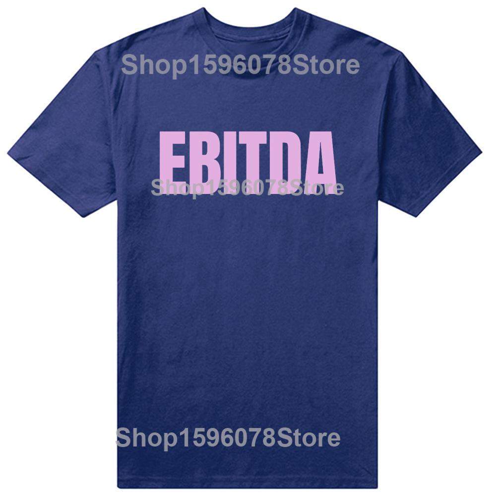 Ebitda Funny CPA Accountant Data Analysis T Shirts Men Pure Cotton Humor Streetwear Tee Shirt Short Sleeve Unisex Loose Clothing S
Ebitda Funny CPA Accountant Data Analysis T Shirts Men Pure Cotton Humor Streetwear Tee Shirt Short Sleeve Unisex Loose Clothing S