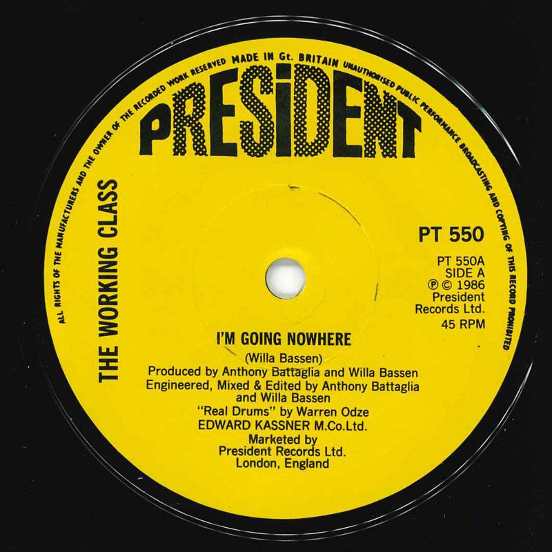7inch Record WORKING CLASS - I m Going Nowhere PT550 President 1986 UK Pop Used
7inch Record WORKING CLASS - I m Going Nowhere PT550 President 1986 UK Pop Used