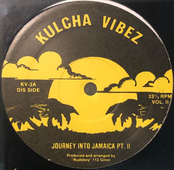LP Record KULCHA VIBEZ Journey Into Jamaica Pt. II KV2 Kulcha Vibez US Reggae Ska Dub Used
LP Record KULCHA VIBEZ Journey Into Jamaica Pt. II KV2 Kulcha Vibez US Reggae Ska Dub Used