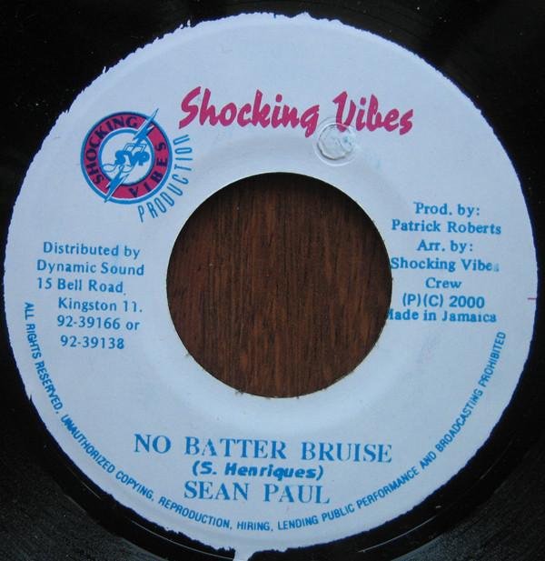 7inch Record SEAN PAUL - No Batter Bruise NONE Shocking Vibes 2000 Jamaica Reggae, Ska & Dub Used
7inch Record SEAN PAUL - No Batter Bruise NONE Shocking Vibes 2000 Jamaica Reggae, Ska & Dub Used