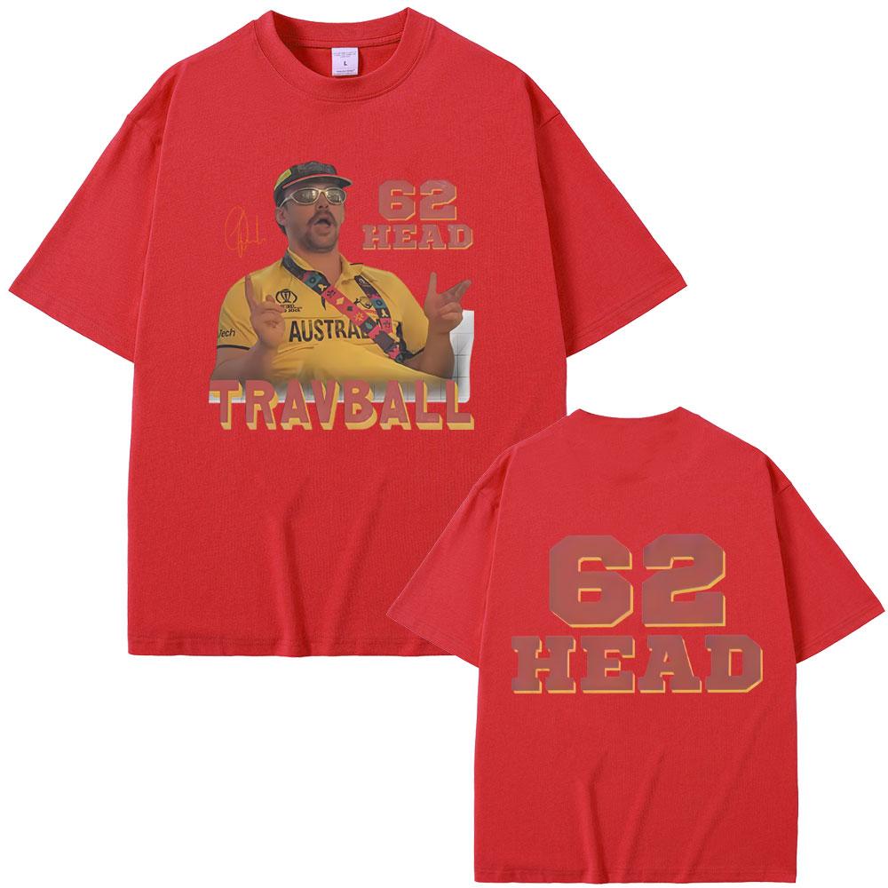 Travis Head TravBall Head 62 Tshirt Men Women Fashion Casual Oversized Short Sleeve T Shirts Male Vintage Pure Cotton Tshirts S
Travis Head TravBall Head 62 Tshirt Men Women Fashion Casual Oversized Short Sleeve T Shirts Male Vintage Pure Cotton Tshirts S