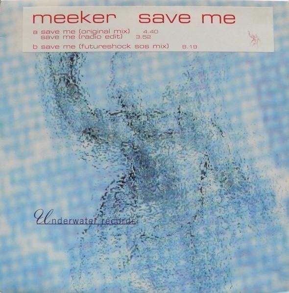 12inch Record MEEKER - Save Me H20009 Underwater Reco 2000 UK Dance & Electronica Used
12inch Record MEEKER - Save Me H20009 Underwater Reco 2000 UK Dance & Electronica Used