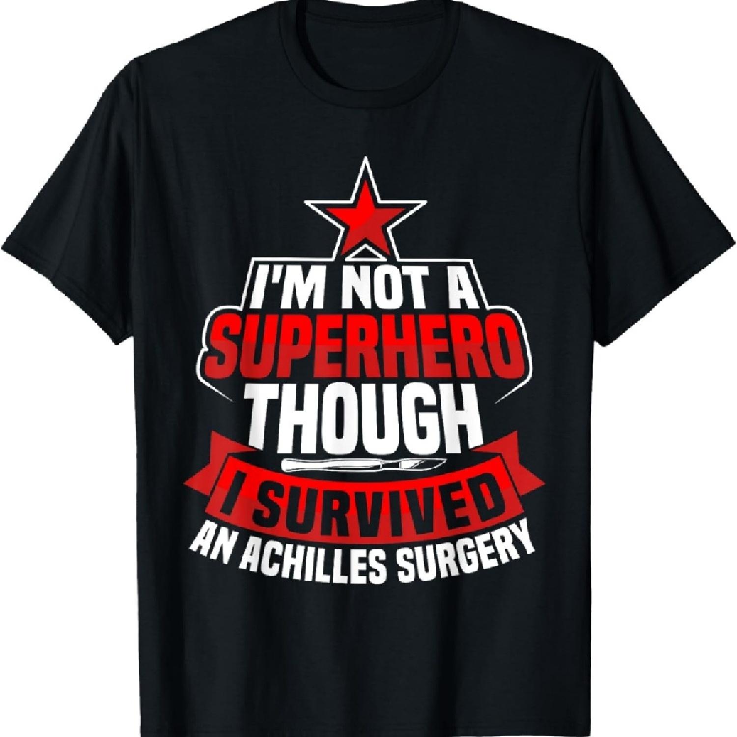 Achilles Surgery Survivor Achilles Repair Achilles Tear T-Shirt XXXXXL
Achilles Surgery Survivor Achilles Repair Achilles Tear T-Shirt XXXXXL