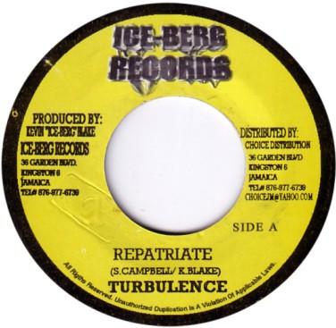 7inch Record TURBULENCE - Repatriate NONE Ice-Berg Record Jamaica Reggae, Ska & Dub Used
7inch Record TURBULENCE - Repatriate NONE Ice-Berg Record Jamaica Reggae, Ska & Dub Used