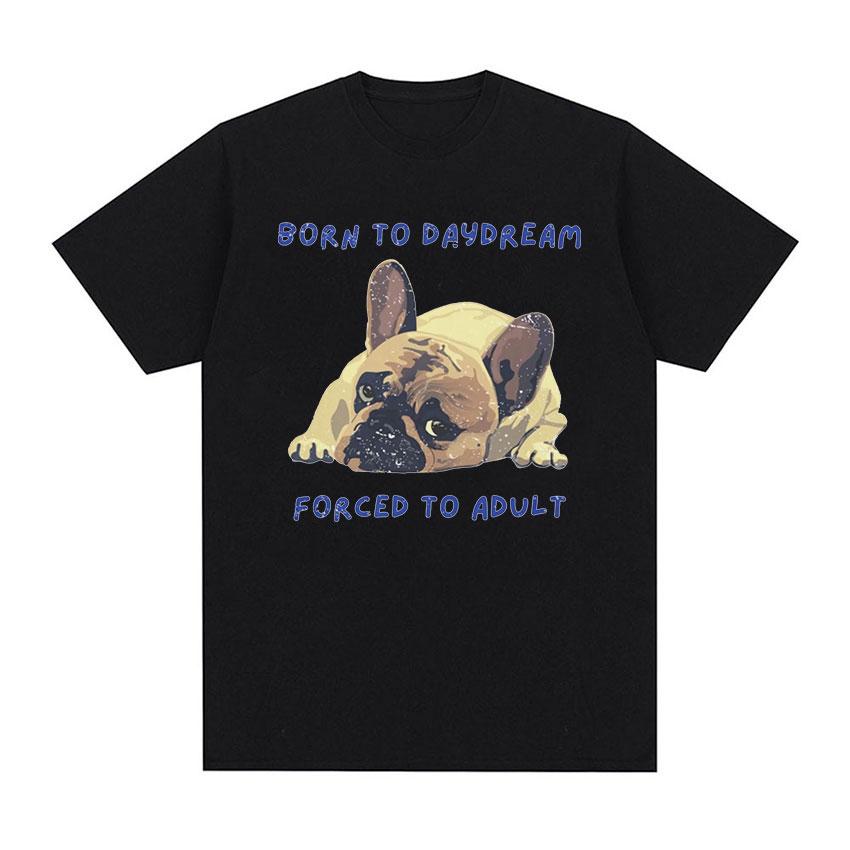 Футболка Born To DayDream, Forced To Adult Dog Funny Meme, мужские модные футболки высокого качества в стиле ретро, футболка большого размера из 100% хлопка
Футболка Born To DayDream, Forced To Adult Dog Funny Meme, мужские модные футболки высокого качества в стиле ретро, футболка большого размера из 100% хлопка