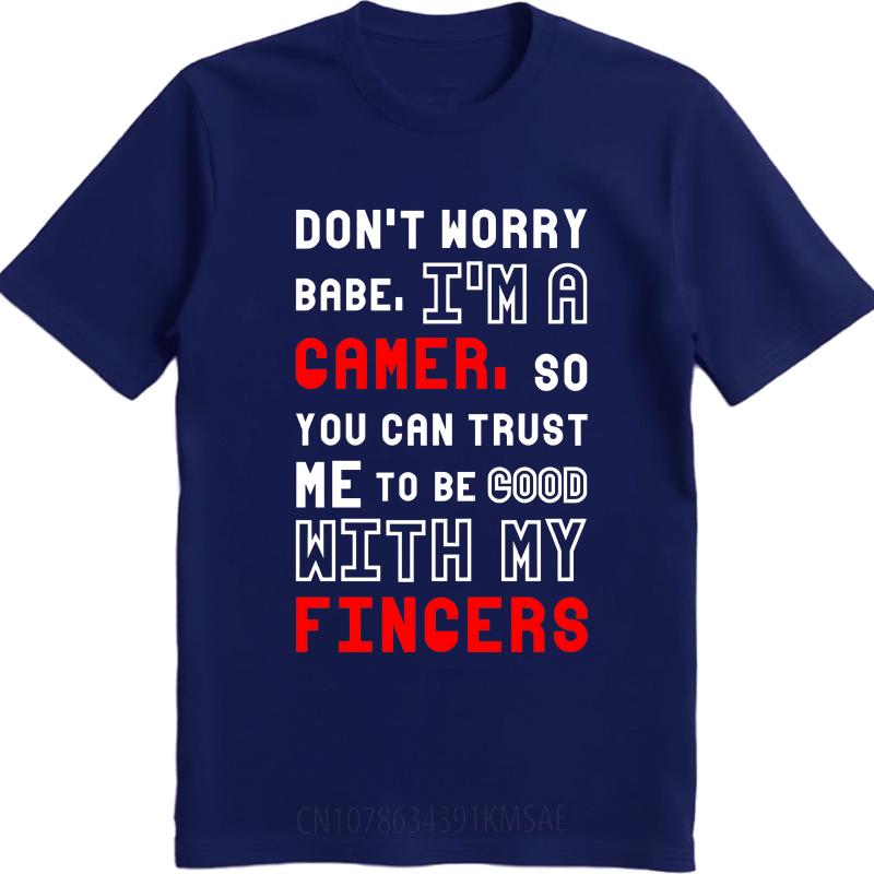 Trendy For Her Summer Tshirt Dont Worry Babe Im A Camer So You Can Trust Me To Be Good With My Fingers Short Sleeve Solid as the picture4724 темно-синього кольору
Trendy For Her Summer Tshirt Dont Worry Babe Im A Camer So You Can Trust Me To Be Good With My Fingers Short Sleeve Solid as the picture4724 темно-синього кольору