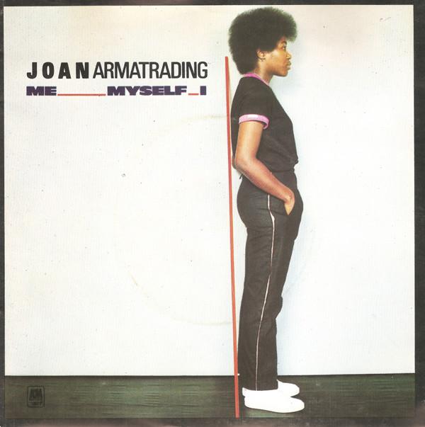 7-дюймова платівка JOAN ARMATRADING - Me Myself I AMS7527 A&M 1980 Великобританія Рок Вживана
7-дюймова платівка JOAN ARMATRADING - Me Myself I AMS7527 A&M 1980 Великобританія Рок Вживана
