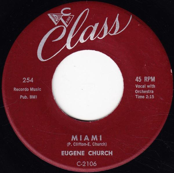 7inch Record EUGENE CHURCH Miami I Aint Going For That 254 Class 1959 US Blues Used
7inch Record EUGENE CHURCH Miami I Aint Going For That 254 Class 1959 US Blues Used