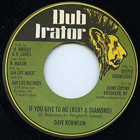 7inch Record DAVE ROBINSON If You Give To Me Ruby Diamond JL023 Dub IratorBond 1981 US Reggae Ska Dub Used
7inch Record DAVE ROBINSON If You Give To Me Ruby Diamond JL023 Dub IratorBond 1981 US Reggae Ska Dub Used