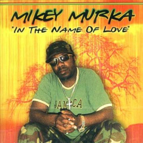 CD MIKEY MURKA - In The Name Of Love RSRCD001 Reality Shock 2007 UK Reggae, Ska & Dub
CD MIKEY MURKA - In The Name Of Love RSRCD001 Reality Shock 2007 UK Reggae, Ska & Dub