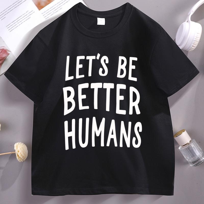 Let s Be Better Humans Tshirt Men Women Kindness Tee Trendy Short Sleeve Cotton T-shirt Y2k Clothes Streetwear Tees Clothes 5XL різнокольоровий
Let s Be Better Humans Tshirt Men Women Kindness Tee Trendy Short Sleeve Cotton T-shirt Y2k Clothes Streetwear Tees Clothes 5XL різнокольоровий
