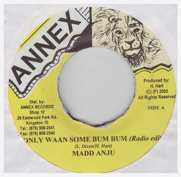 7inch Record MADD ANJU - Only Waan Some Bum Bum NONE Annex 2000 Jamaica Reggae, Ska & Dub Used
7inch Record MADD ANJU - Only Waan Some Bum Bum NONE Annex 2000 Jamaica Reggae, Ska & Dub Used
