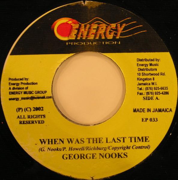 7inch Record GEORGE NOOKS / FIREHOUSE CREW - When Was The Last Time EP0033 Energy Producti 2001 Jamaica Reggae, Ska & Dub Used
7inch Record GEORGE NOOKS / FIREHOUSE CREW - When Was The Last Time EP0033 Energy Producti 2001 Jamaica Reggae, Ska & Dub Used