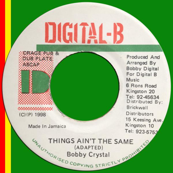 7inch Record BOBBY CRYSTAL - Things Ain t The Same NONE Digital-B 1998 Jamaica Reggae, Ska & Dub Used
7inch Record BOBBY CRYSTAL - Things Ain t The Same NONE Digital-B 1998 Jamaica Reggae, Ska & Dub Used