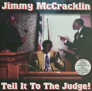 CD JIMMY MCCRACKLIN - Tell It To The Judge! SMO3109 Gunsmoke 1999 US Soul/Funk Used
CD JIMMY MCCRACKLIN - Tell It To The Judge! SMO3109 Gunsmoke 1999 US Soul/Funk Used