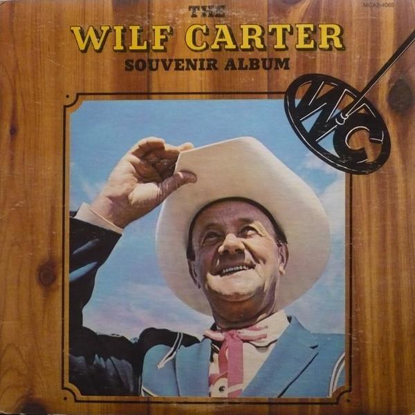 LP Record WILF CARTER - The Wilf Carter Souvenir Album MCA24065 MCA Records 1974 Canada Folk Used
LP Record WILF CARTER - The Wilf Carter Souvenir Album MCA24065 MCA Records 1974 Canada Folk Used
