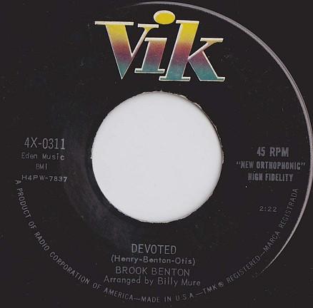 7inch Record BROOK BENTON - Devoted / A Million Miles From Nowh 4X0311 Vik 1958 US Blues Used
7inch Record BROOK BENTON - Devoted / A Million Miles From Nowh 4X0311 Vik 1958 US Blues Used