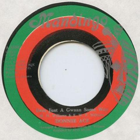 7inch Record DONNIE ACE - Dem Just A Gwaan Some Way none Mandingo 1987 Jamaica Reggae, Ska & Dub
7inch Record DONNIE ACE - Dem Just A Gwaan Some Way none Mandingo 1987 Jamaica Reggae, Ska & Dub