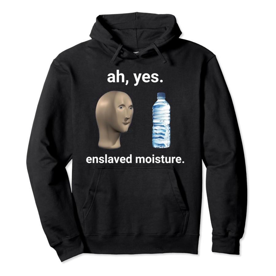 Ah Yes Enslaved Moisture Dank Meme Hoodie Men Women Pullover Streetwear Soft Casual Sweatshirt Tops 0926-2 3XL
Ah Yes Enslaved Moisture Dank Meme Hoodie Men Women Pullover Streetwear Soft Casual Sweatshirt Tops 0926-2 3XL