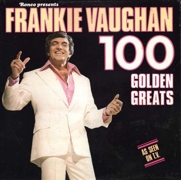 LP Record FRANKIE VAUGHAN 100 Golden Greats RTDX2024 Ronco 1977 UK Pop Used
LP Record FRANKIE VAUGHAN 100 Golden Greats RTDX2024 Ronco 1977 UK Pop Used