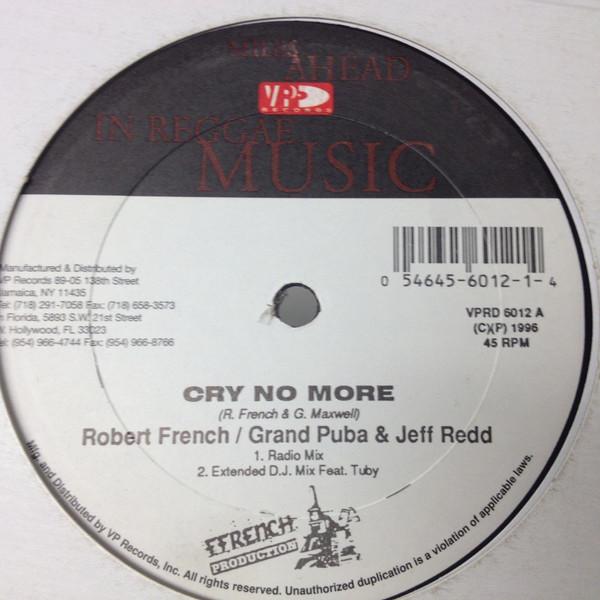 12inch Record ROBERT FFRENCH / GRAND PUBA & JEFF - Cry No More / Time Is Slipping VPRD6012 Ffrench Product 1996 US Reggae, Ska & Dub Used
12inch Record ROBERT FFRENCH / GRAND PUBA & JEFF - Cry No More / Time Is Slipping VPRD6012 Ffrench Product 1996 US Reggae, Ska & Dub Used