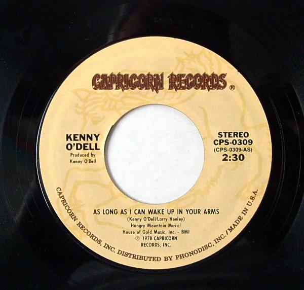 7inch Record KENNY O DELL - As Long As I Can Wake Up In Your Ar CPS0309 Capricorn Recor 1978 US Rock Used
7inch Record KENNY O DELL - As Long As I Can Wake Up In Your Ar CPS0309 Capricorn Recor 1978 US Rock Used